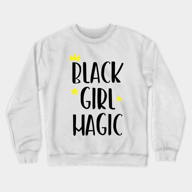 Black Girl Magic, African American Crewneck Sweatshirt by UrbanLifeApparel